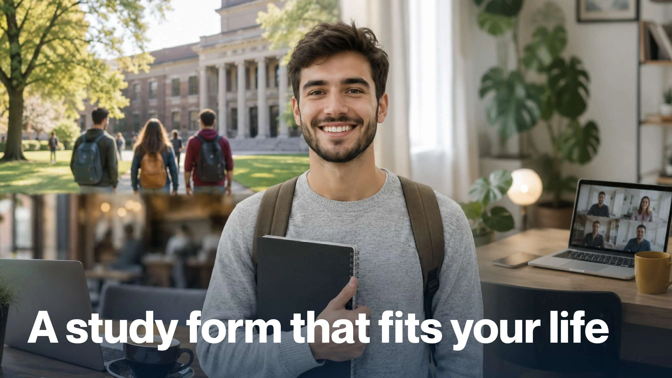 In-person, combined, or online? Find the study form that fits your life